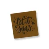 Lederlabel mit Aufdruck Let ist snow
