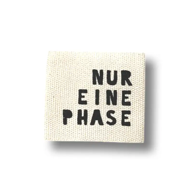 quadratisches Baumwoll-Label mit Aufdruck "nur eine Phase"